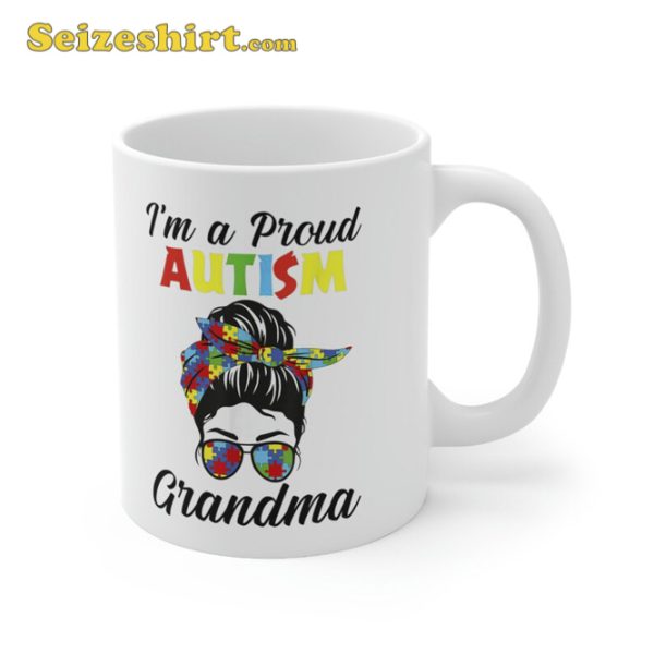 Im A Proud Autism Grandma Awareness Mug