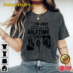 Im Just Here For The Halftime Show American Football Shirt