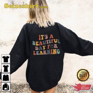 Its A Beautiful Day For Learning Teacher Shirt