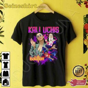 Kali Uchis Isolation Music Unisex Shirt