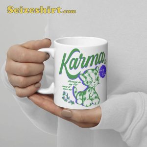 Karma Is A Cat Purring In My Lap Ceramic Coffee Cup