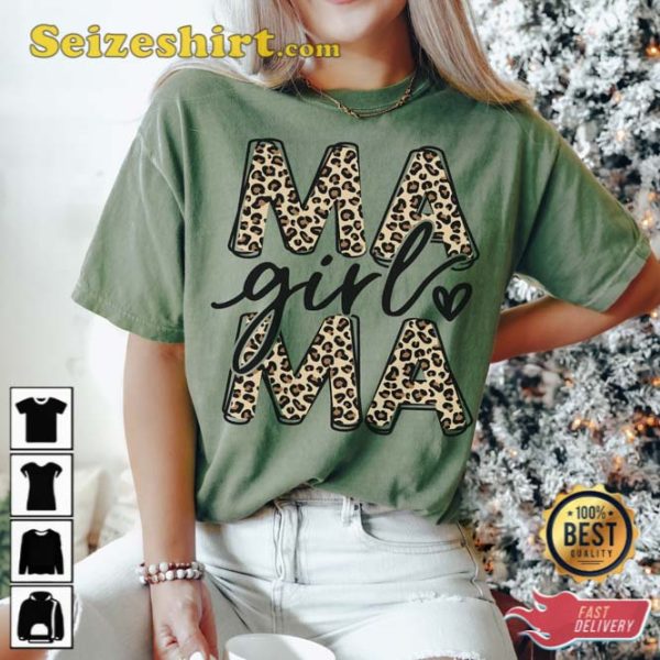 Leopard Girl Mama Shirt Gift For Mothers Day