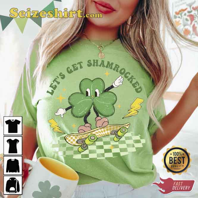 Let's Get Shamrocked St Patricks Day T-shirt