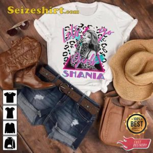 Let's Go Girls Shania Twain Fan Gift Unisex T-shirt