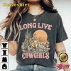 Long Live Cowgirls Color Comfort T-Shirt