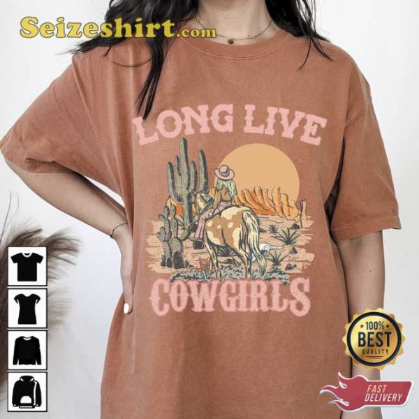 Long Live Cowgirls Color Comfort T-Shirt
