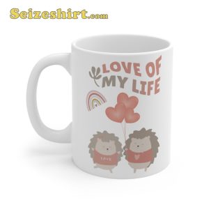 Love Of My Life Kawaii Hedgehogs Ceramic Mug