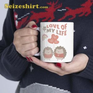 Love Of My Life Kawaii Hedgehogs Ceramic Mug