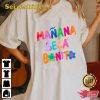 Manana Sera Bonito Karol G Bichota Graphic Unisex Tee Shirt