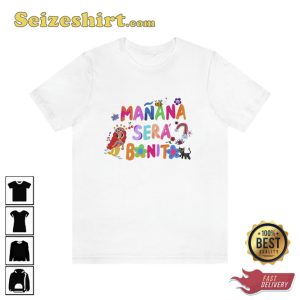Manana Sera Bonito Karol G Trending Music Shirt