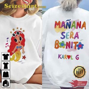 Manana Sera Bonito Karol G Trending Unisex Shirt