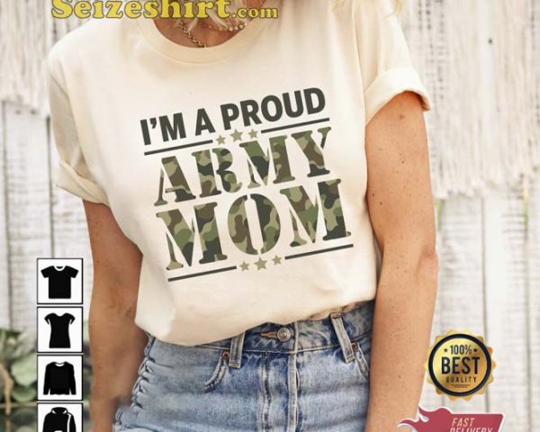 Memorial Day Im A Proud ARMY Mom Shirt