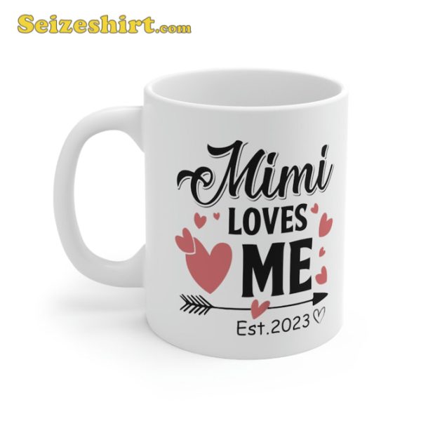 Mimi Loves Me Mothers Day 2023 Mug