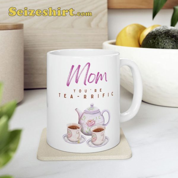 Mom’s Mother’s Day You’re Terrific Mug