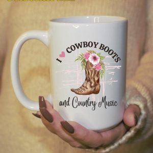 Mug Double Sided Design I Love Cowboy Boots And Country Music