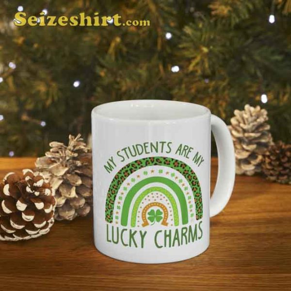 My Students Are My Lucky Charms Teacher St Patrick’s Day Coffee Mug
