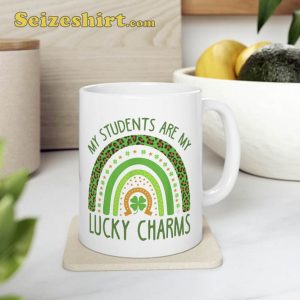 My Students Are My Lucky Charms Teacher St Patrick's Day Coffee Mug