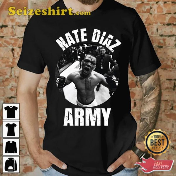 Nate Diaz Army T-Shirt  Gift For Fan