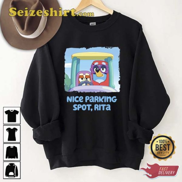 Nice Parking Spot Rita Bluey Grannies Sweatshirt