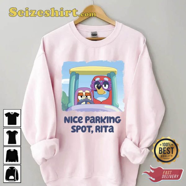 Nice Parking Spot Rita Bluey Grannies Sweatshirt