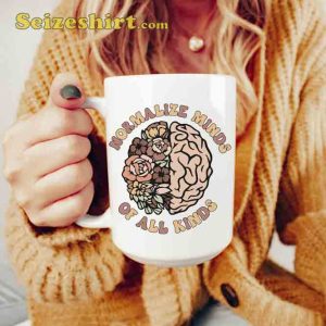 Normalize Minds Of All Kinds Coffee Mug
