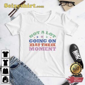 Not A Lot Going On At The Moment Star T-shirt