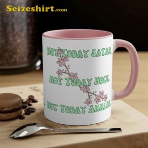 Not Today Satan Ankles Coffee Mug