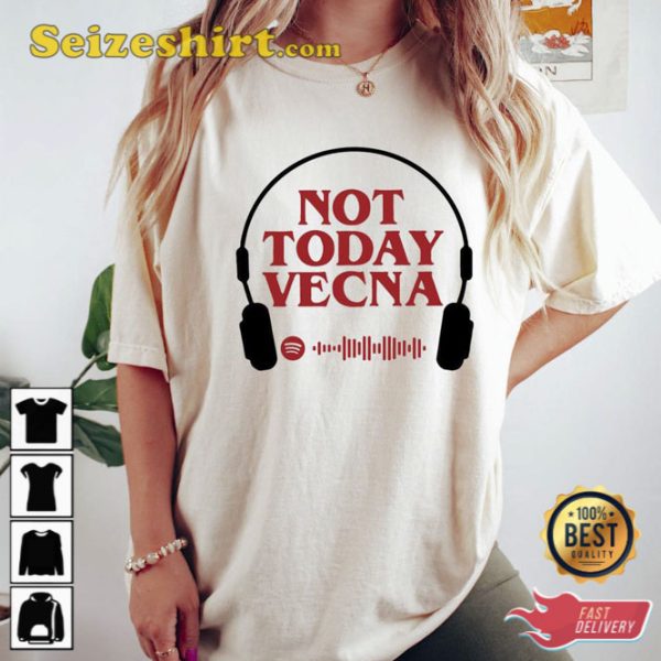 Not Today Vecna Shirt Spotify Running Up That Hill