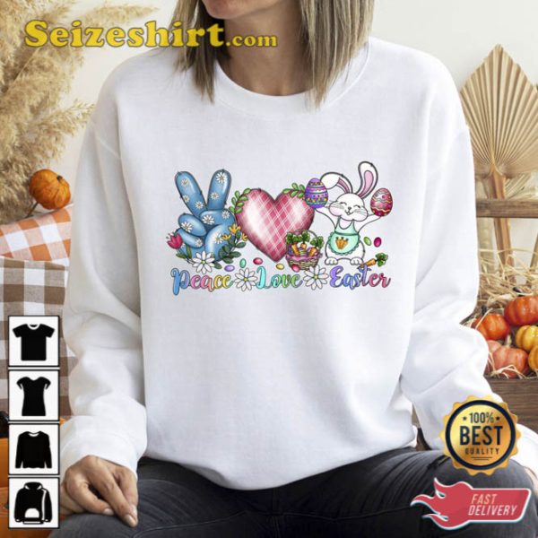 Peace Love Easter Sweatshirt Cute Bunny Outfit