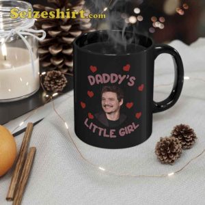 Pedro Pascal Daddy Girl Coffee Mug