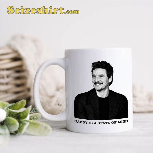 Pedro Pascal Daddy State Of Mind Mug