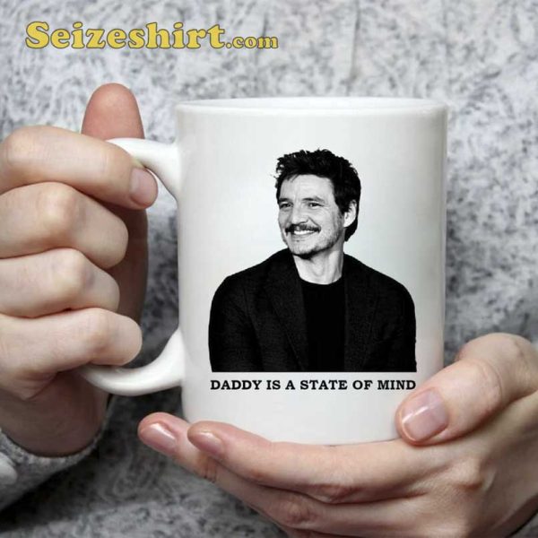 Pedro Pascal Daddy State Of Mind Mug