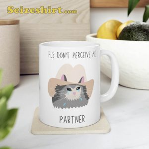 Pls Don't Perceive Me Partner Ceramic Coffee Mug