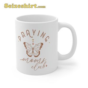 Praying Mom’s Club Butterfly Mug