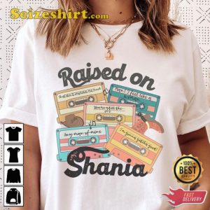 Raised On Shania Country 90s Music DTF Transfer Unisex T-Shirt