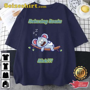 Relaxing Koala Funny Cartoon Memes Rick And Morty Unisex Sweatshirt