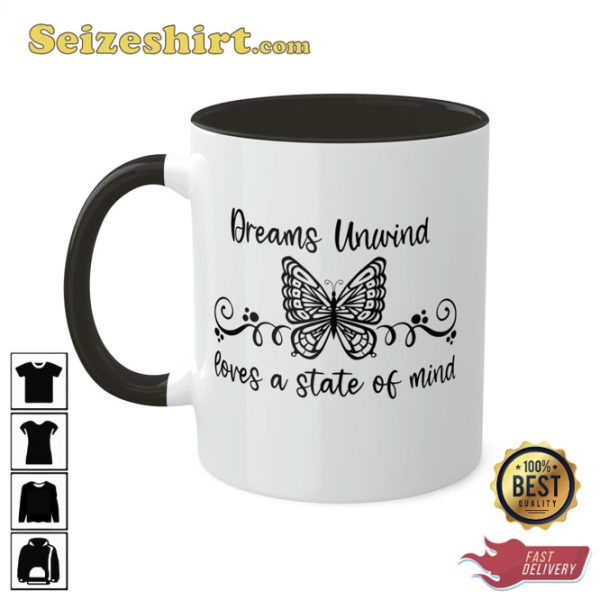 Rhiannon Dreams Unwind Loves a State of Mind Gift Coffee Mug