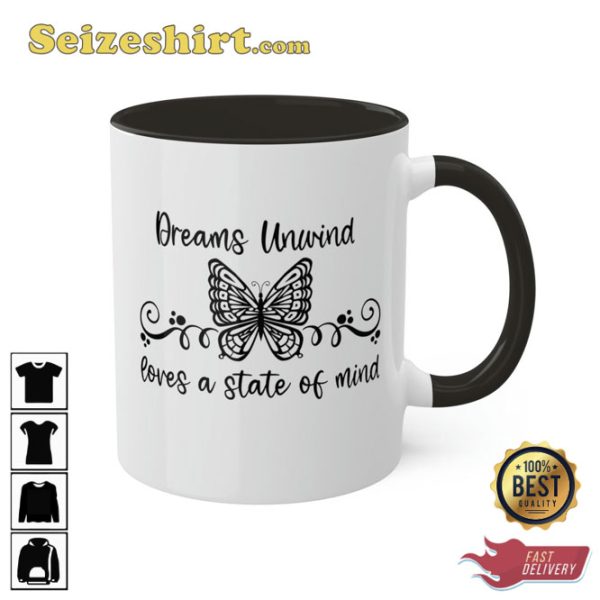 Rhiannon Dreams Unwind Loves a State of Mind Gift Coffee Mug