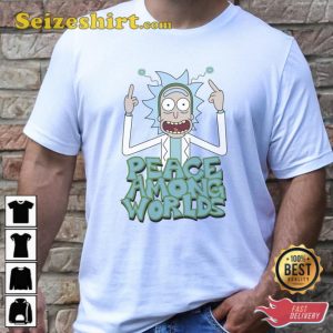 Rick and Morty Peace Among Worlds T-Shirt Gift For Fan