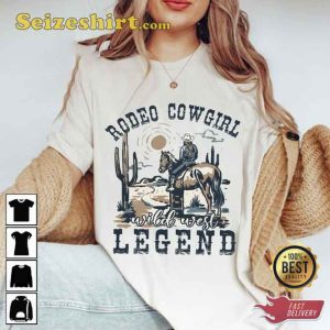 Rodeo Cowgirl Wild West Legend Shirt