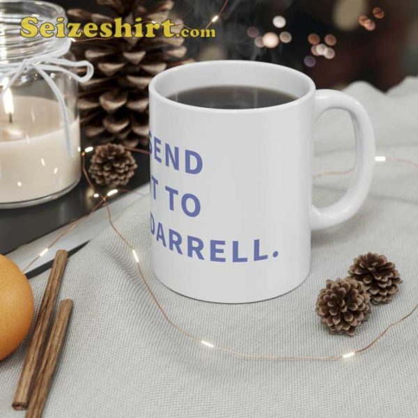 Send It To Darrell Ceramic Mug