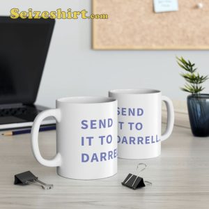 Send It To Darrell Ceramic Mug