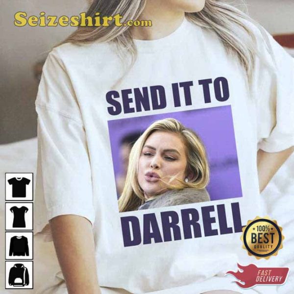 Send It To Darrell Lala Kent Team Ariana T-Shirt