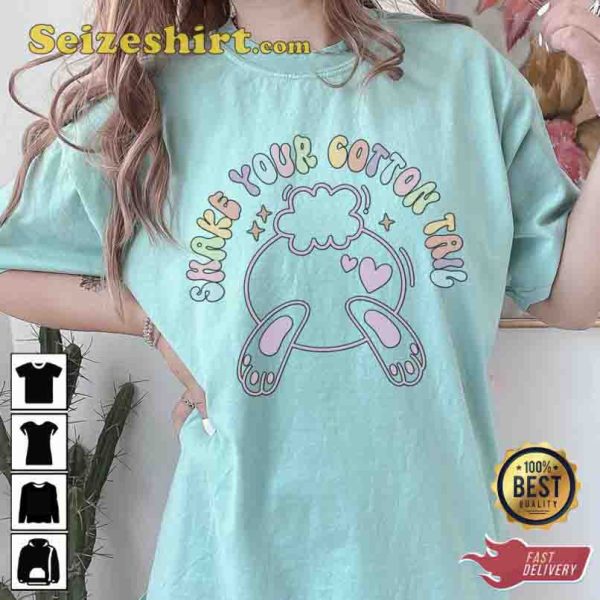 Shake Your Cotton Tail Easter Graphic Tee Shirt
