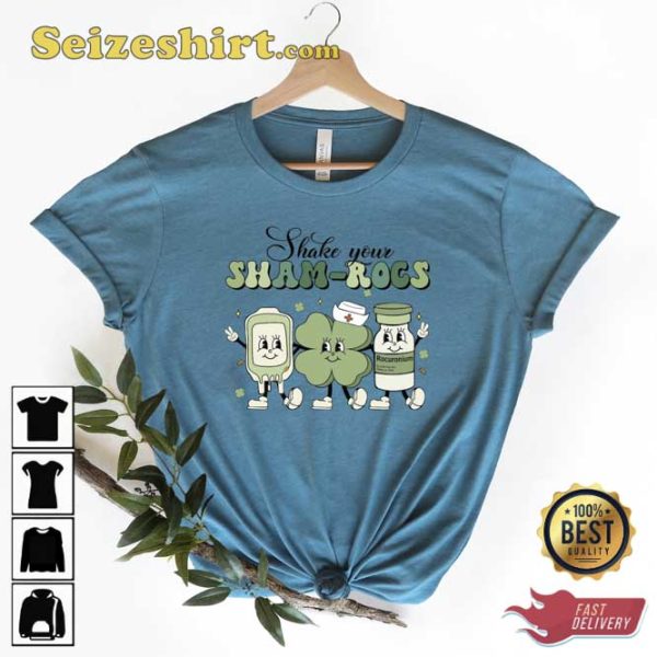 Shake Your Shamrocks St Patricks Day Nurse Shirt