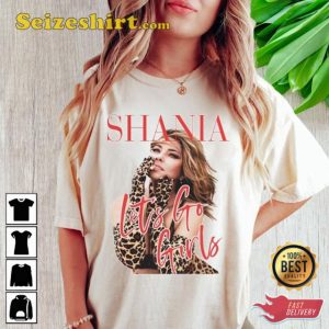 Shania Twain Lets Go Girls Unisex Music Fan Gift T-Shirt