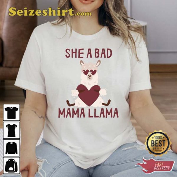 She A Bad Mama Llama Shirt