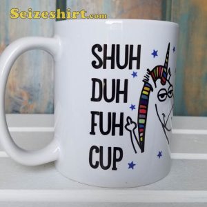 Shuh Duh Fuh Cup Unicorn Mug