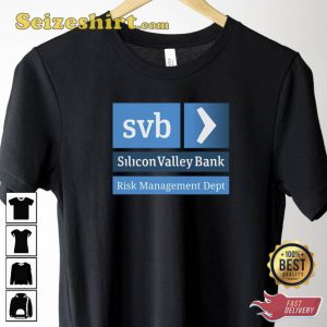 Silicon Valley Bank Risk Management Department T-Shirt