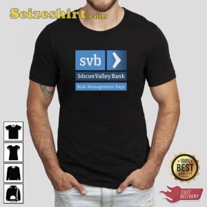 Silicon Valley Bank Risk Management Department T-Shirt